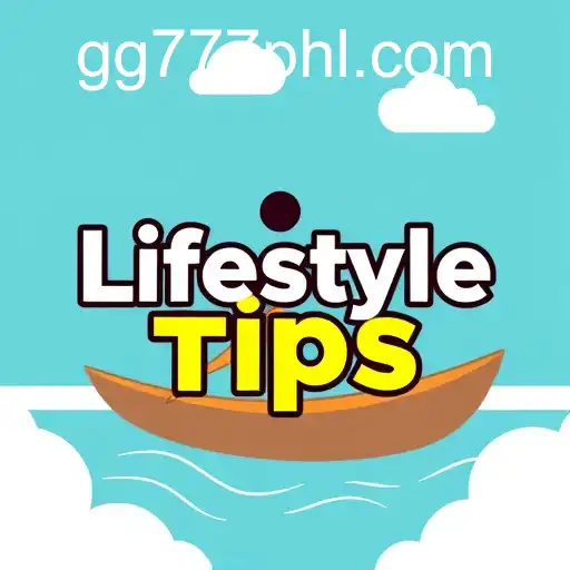 Unlocking the Secrets of 'Lifestyle Tips' with GG777: Your Path to a Better Life